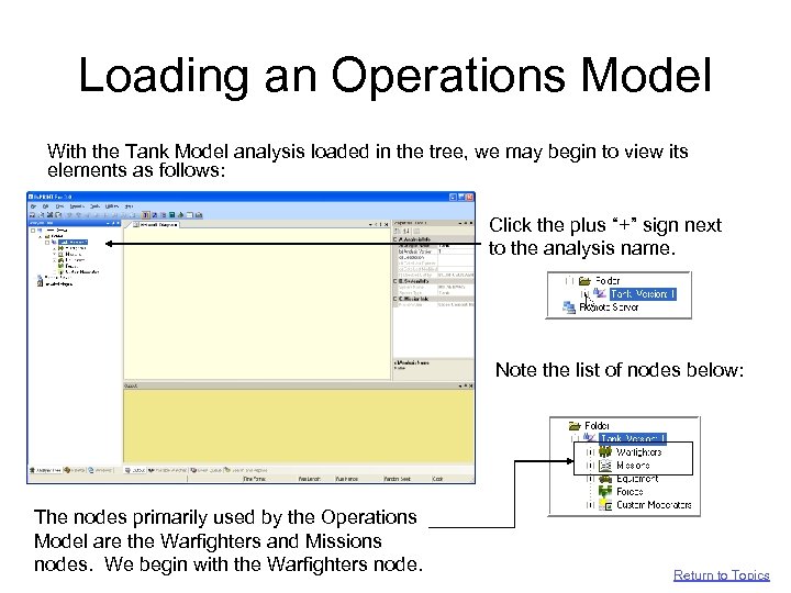 Loading an Operations Model With the Tank Model analysis loaded in the tree, we