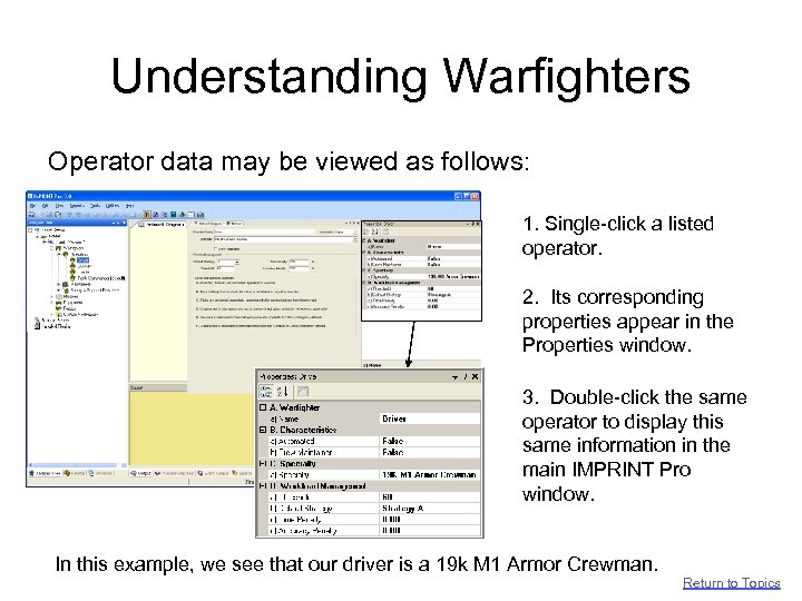 Understanding Warfighters Operator data may be viewed as follows: 1. Single-click a listed operator.