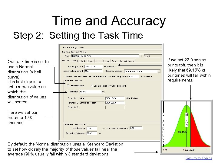 Time and Accuracy Step 2: Setting the Task Time Our task time is set