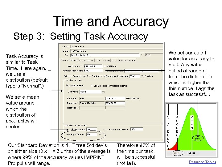 Time and Accuracy Step 3: Setting Task Accuracy We set our cutoff value for