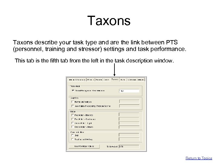 Taxons describe your task type and are the link between PTS (personnel, training and