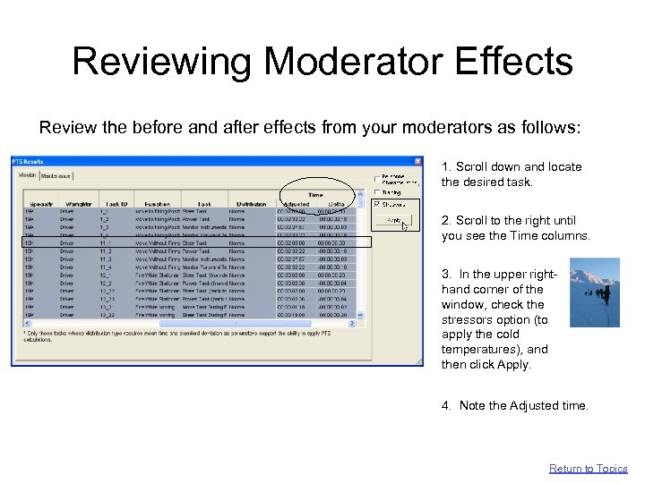 Reviewing Moderator Effects Review the before and after effects from your moderators as follows: