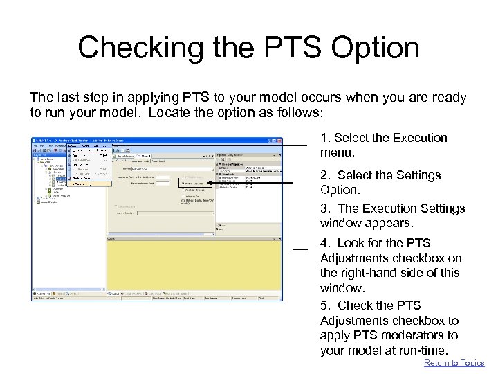 Checking the PTS Option The last step in applying PTS to your model occurs