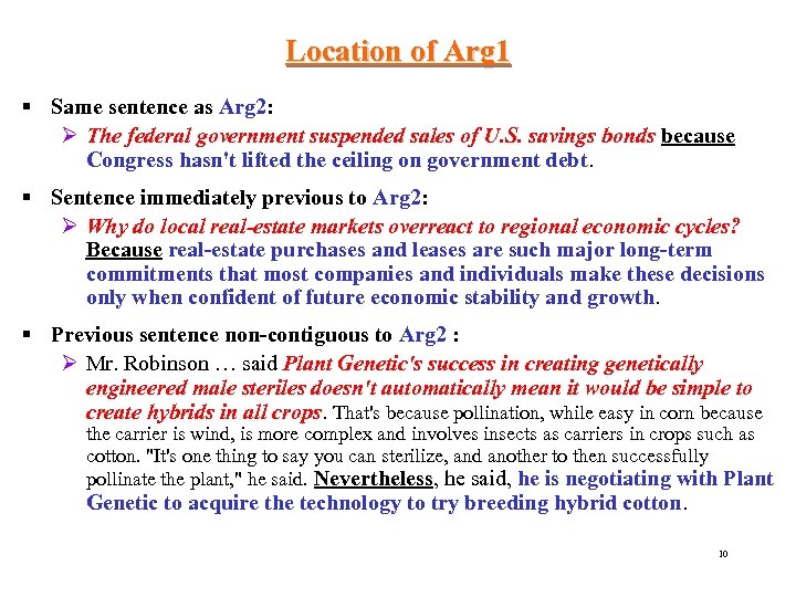 Location of Arg 1 § Same sentence as Arg 2: Ø The federal government
