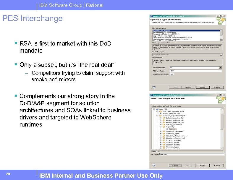 IBM Software Group | Rational PES Interchange § RSA is first to market with