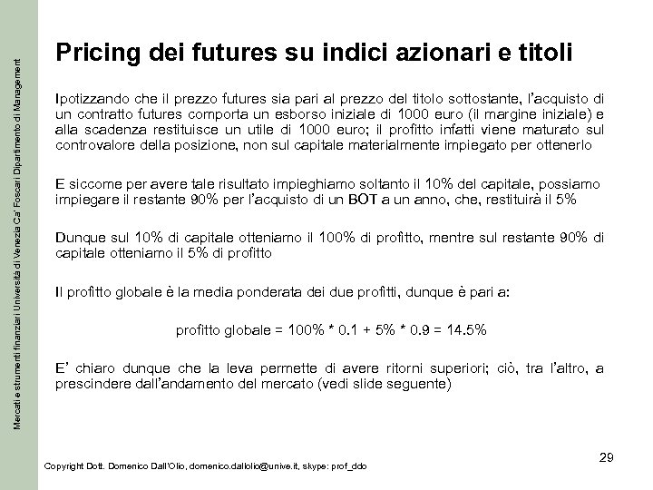 Mercati e strumenti finanziari Università di Venezia Ca’ Foscari Dipartimento di Management Pricing dei