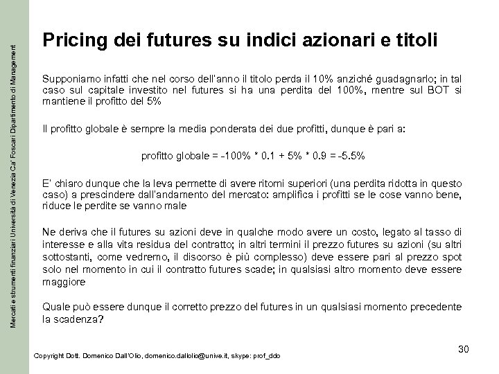 Mercati e strumenti finanziari Università di Venezia Ca’ Foscari Dipartimento di Management Pricing dei