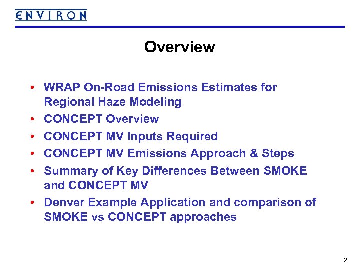 Overview • WRAP On-Road Emissions Estimates for Regional Haze Modeling • CONCEPT Overview •