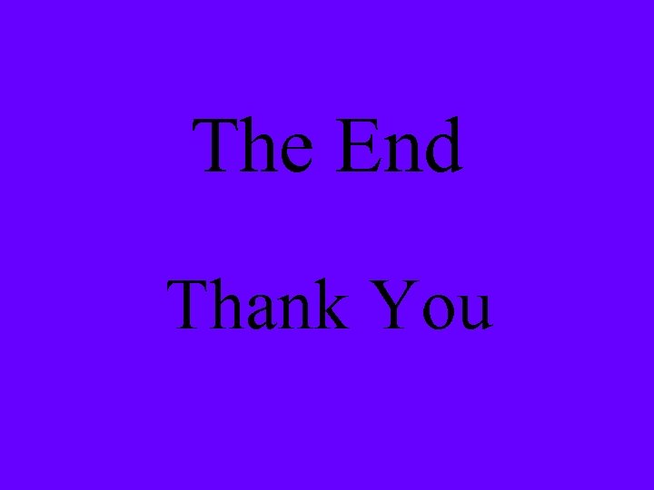 The End Thank You 