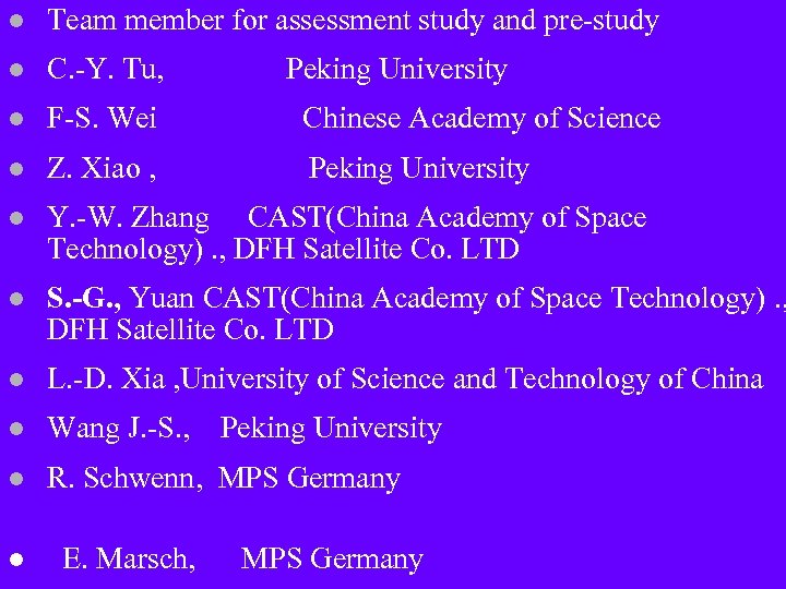 l Team member for assessment study and pre-study l C. -Y. Tu, l F-S.
