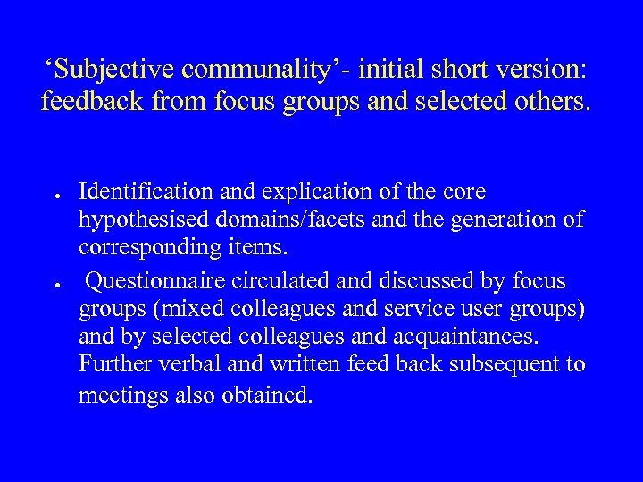 ‘Subjective communality’- initial short version: feedback from focus groups and selected others. Identification and