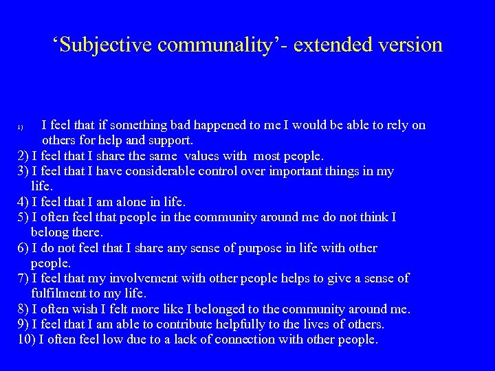 ‘Subjective communality’- extended version I feel that if something bad happened to me I