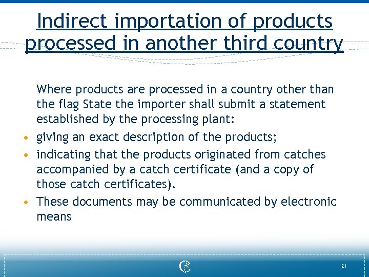 Indirect importation of products processed in another third country Where products are processed in