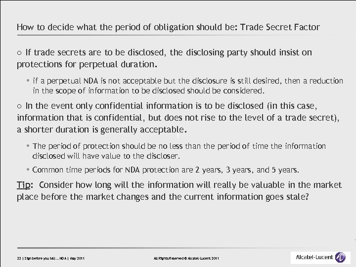 How to decide what the period of obligation should be: Trade Secret Factor ○