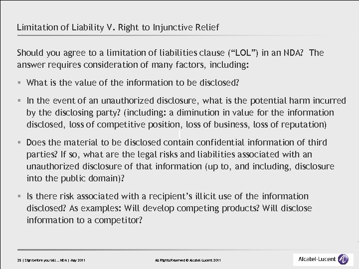 Limitation of Liability V. Right to Injunctive Relief Should you agree to a limitation