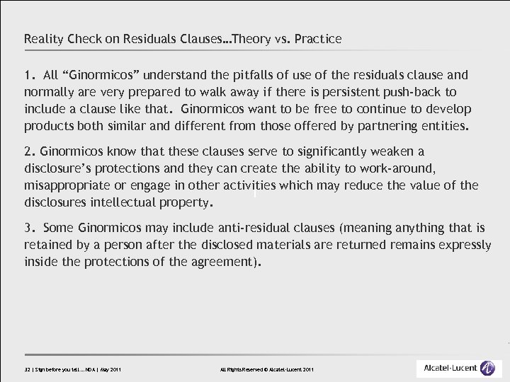 Reality Check on Residuals Clauses…Theory vs. Practice 1. All “Ginormicos” understand the pitfalls of