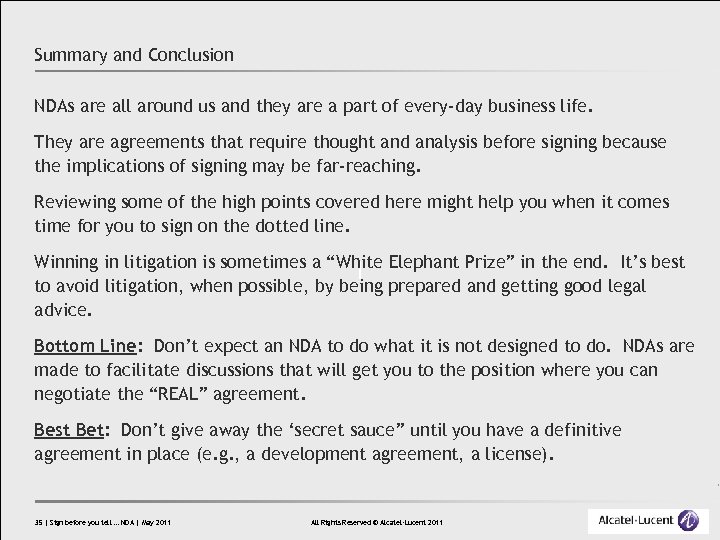 Summary and Conclusion NDAs are all around us and they are a part of