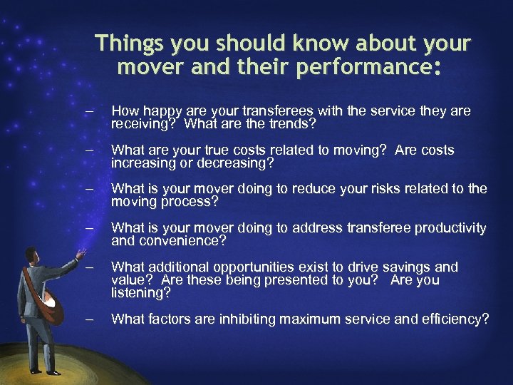 Things you should know about your mover and their performance: – How happy are