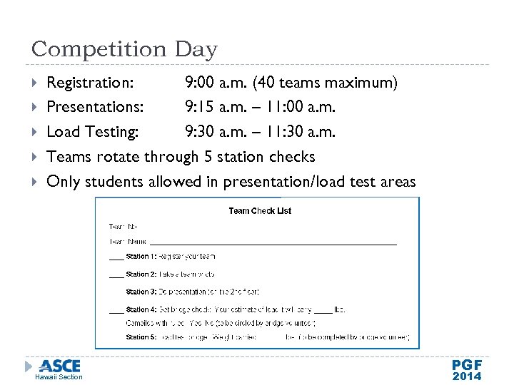 Competition Day Registration: 9: 00 a. m. (40 teams maximum) Presentations: 9: 15 a.