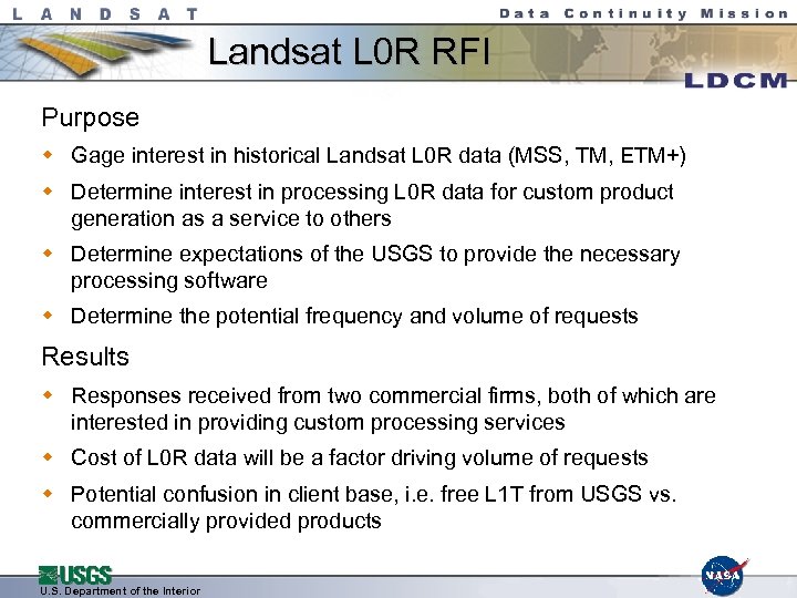 Landsat L 0 R RFI Purpose w Gage interest in historical Landsat L 0