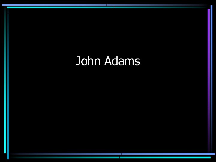 John Adams 