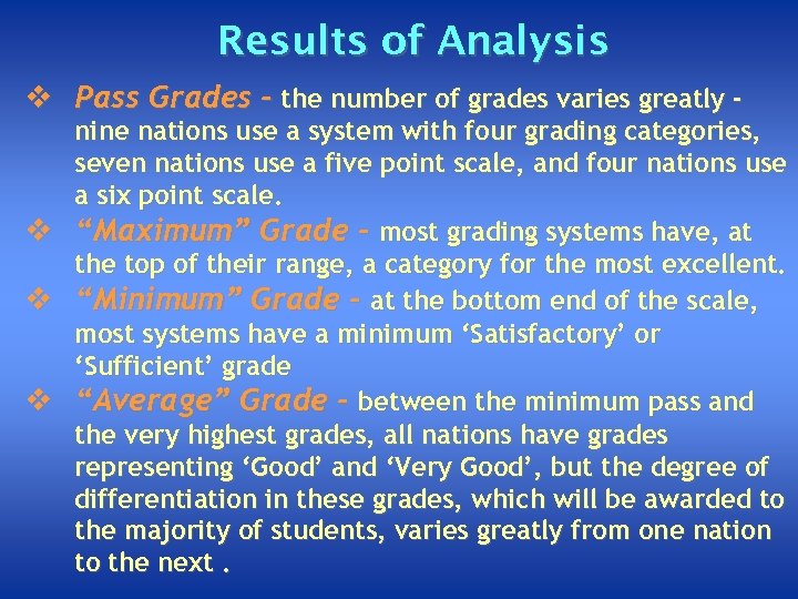 Results of Analysis v Pass Grades - the number of grades varies greatly -