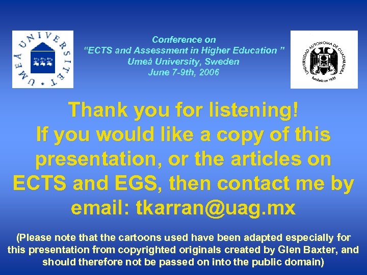 Conference on “ECTS and Assessment in Higher Education ” Umeå University, Sweden June 7
