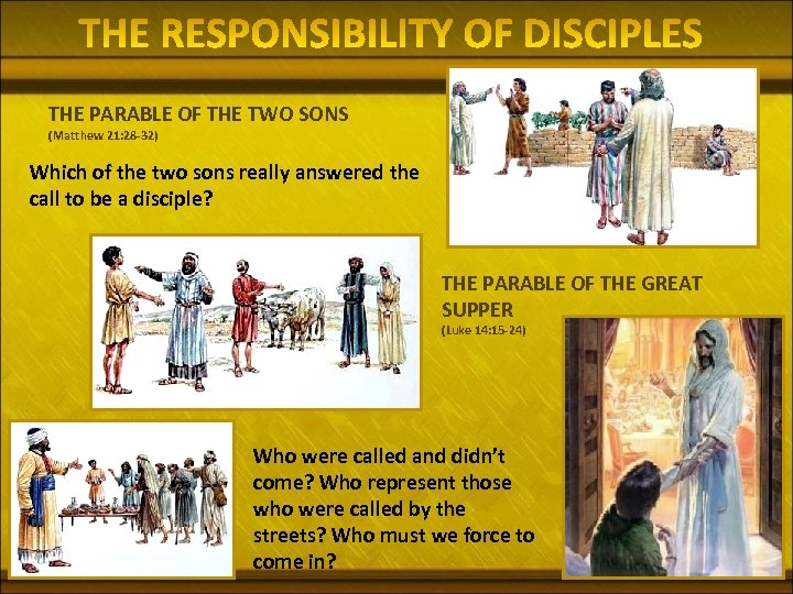 THE PARABLE OF THE TWO SONS (Matthew 21: 28 -32) Which of the two