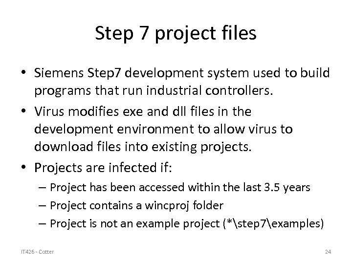 Step 7 project files • Siemens Step 7 development system used to build programs