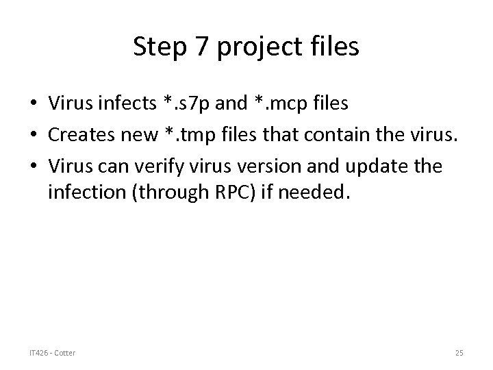 Step 7 project files • Virus infects *. s 7 p and *. mcp