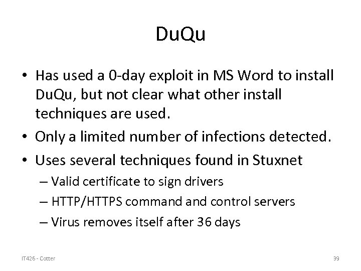 Du. Qu • Has used a 0 -day exploit in MS Word to install