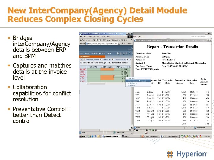New Inter. Company(Agency) Detail Module Reduces Complex Closing Cycles § Bridges inter. Company/Agency details
