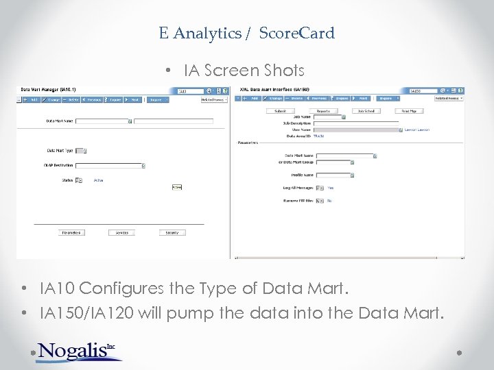 E Analytics / Score. Card • IA Screen Shots • IA 10 Configures the