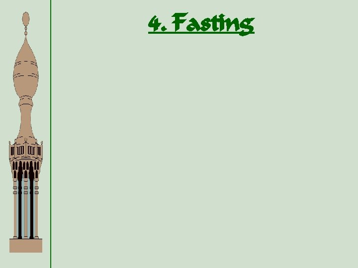 4. Fasting 