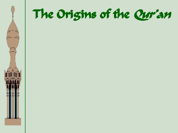 The Origins of the Qur’an 