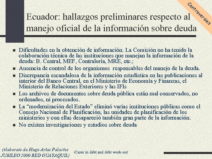 Co nt ro Ecuador: hallazgos preliminares respecto al manejo oficial de la información sobre