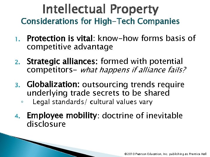 Intellectual Property Considerations for High-Tech Companies 1. Protection is vital: know-how forms basis of