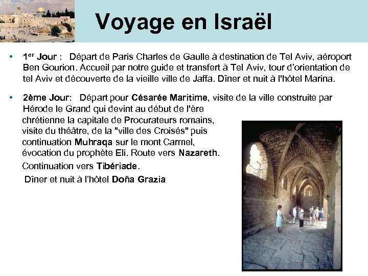Voyage en Israël • • 1 er Jour : Départ de Paris Charles de
