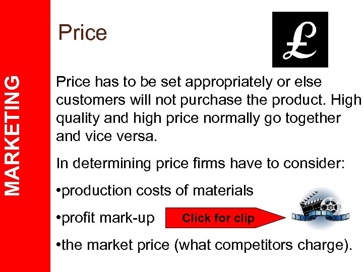 MARKETING Price has to be set appropriately or else customers will not purchase the