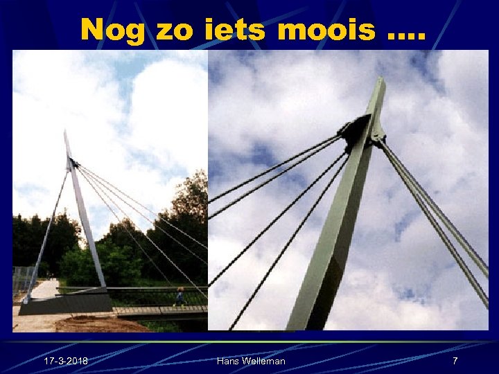 Nog zo iets moois …. 17 -3 -2018 Hans Welleman 7 