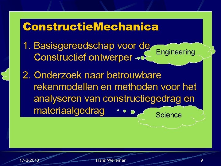 Constructie. Mechanica? ? INTERESSANT 1. Basisgereedschap voor de Mooi ! Veiligheid Engineering Constructief ontwerper