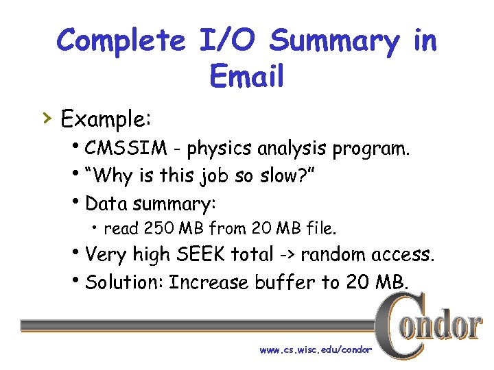 Complete I/O Summary in Email › Example: h. CMSSIM - physics analysis program. h“Why