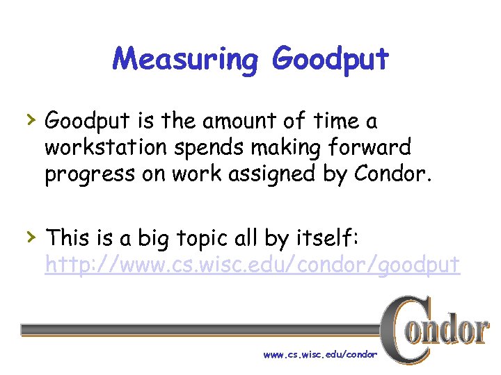 Measuring Goodput › Goodput is the amount of time a workstation spends making forward
