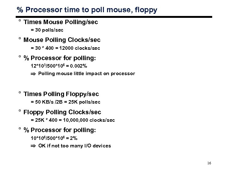 % Processor time to poll mouse, floppy ° Times Mouse Polling/sec = 30 polls/sec