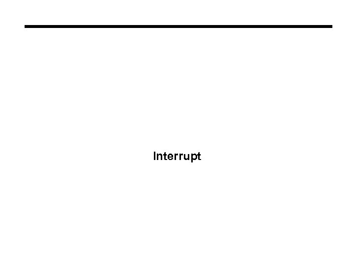 Interrupt 