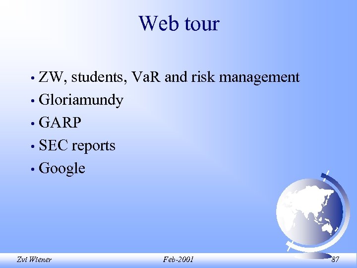 Web tour ZW, students, Va. R and risk management • Gloriamundy • GARP •