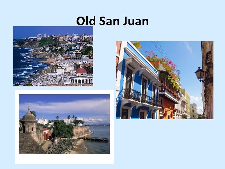 Old San Juan 