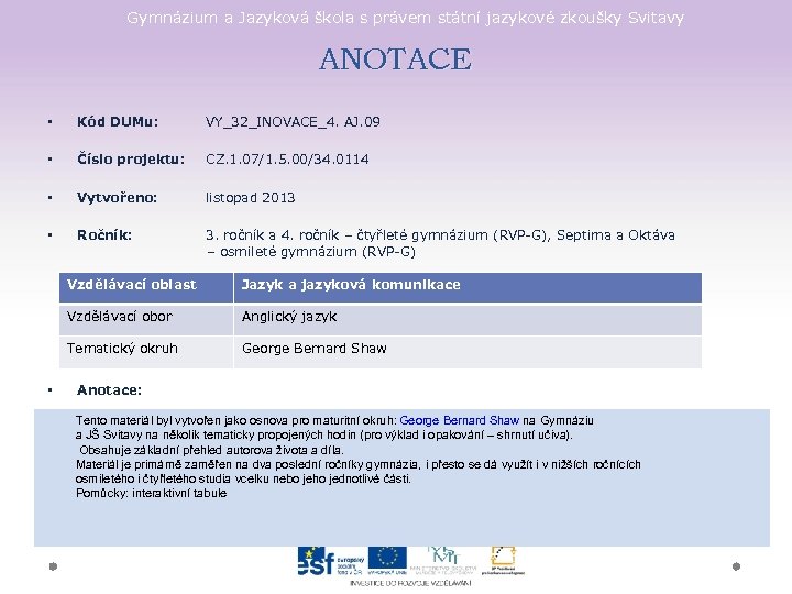 Gymnázium a Jazyková škola s právem státní jazykové zkoušky Svitavy ANOTACE • Kód DUMu: