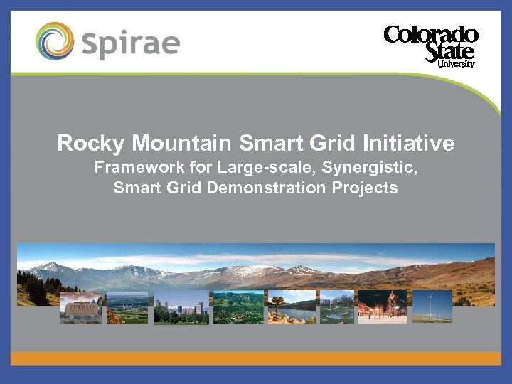Rocky Mountain Smart Grid Initiative Framework for Large-scale, Synergistic, Smart Grid Demonstration Projects 