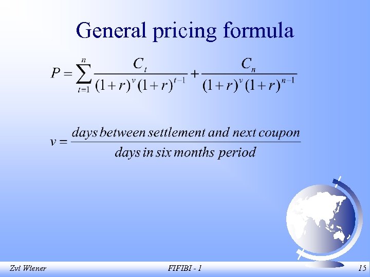 General pricing formula Zvi Wiener FIFIBI - 1 15 